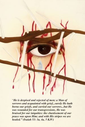Jesus Despised and Rejected of Men, Crown of Thorns!